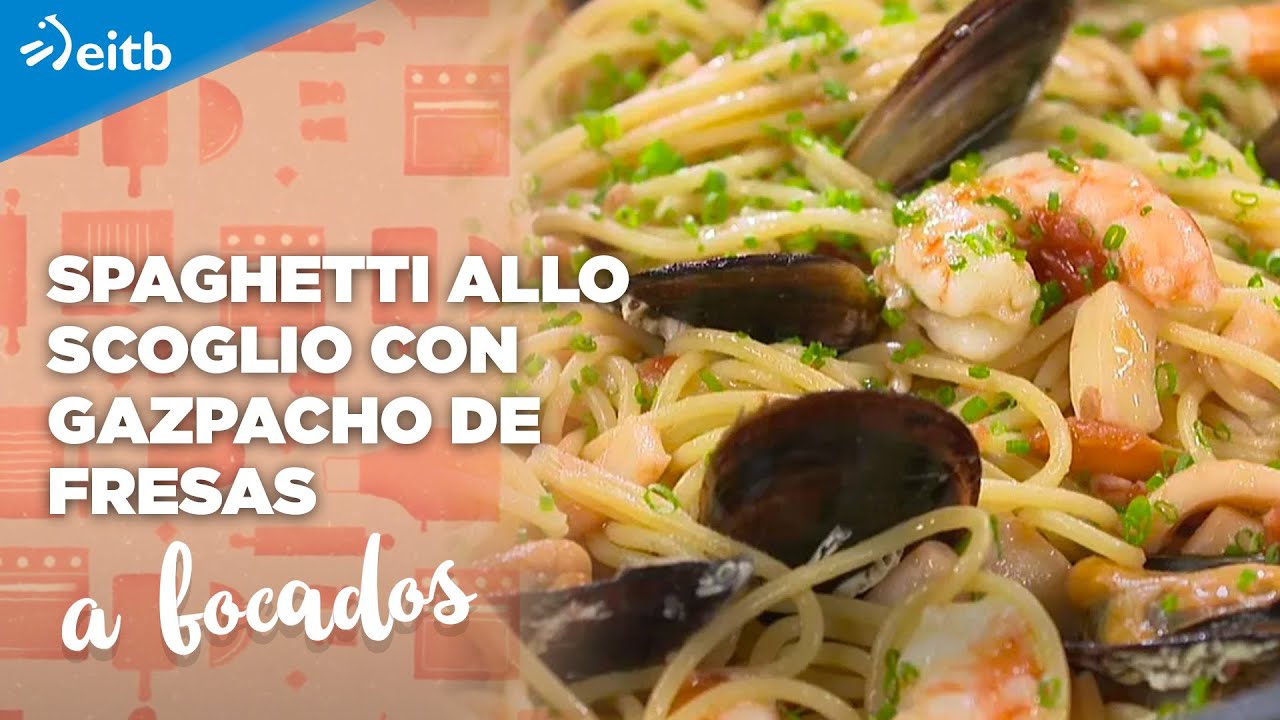 A BOCADOS: Spaghetti allo scoglio con gazpacho de fresas