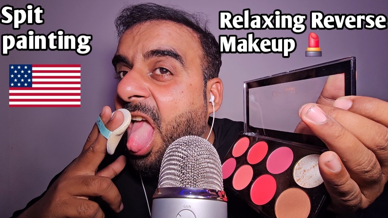 ASMR - Fast & Aggressive spit painting your Relaxing Reverse  Makeup  💄