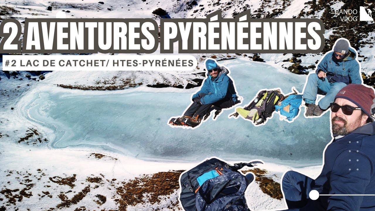 Randonnée Secrète dans les Pyrénées - Découverte du Lac de Catchet  en hiver