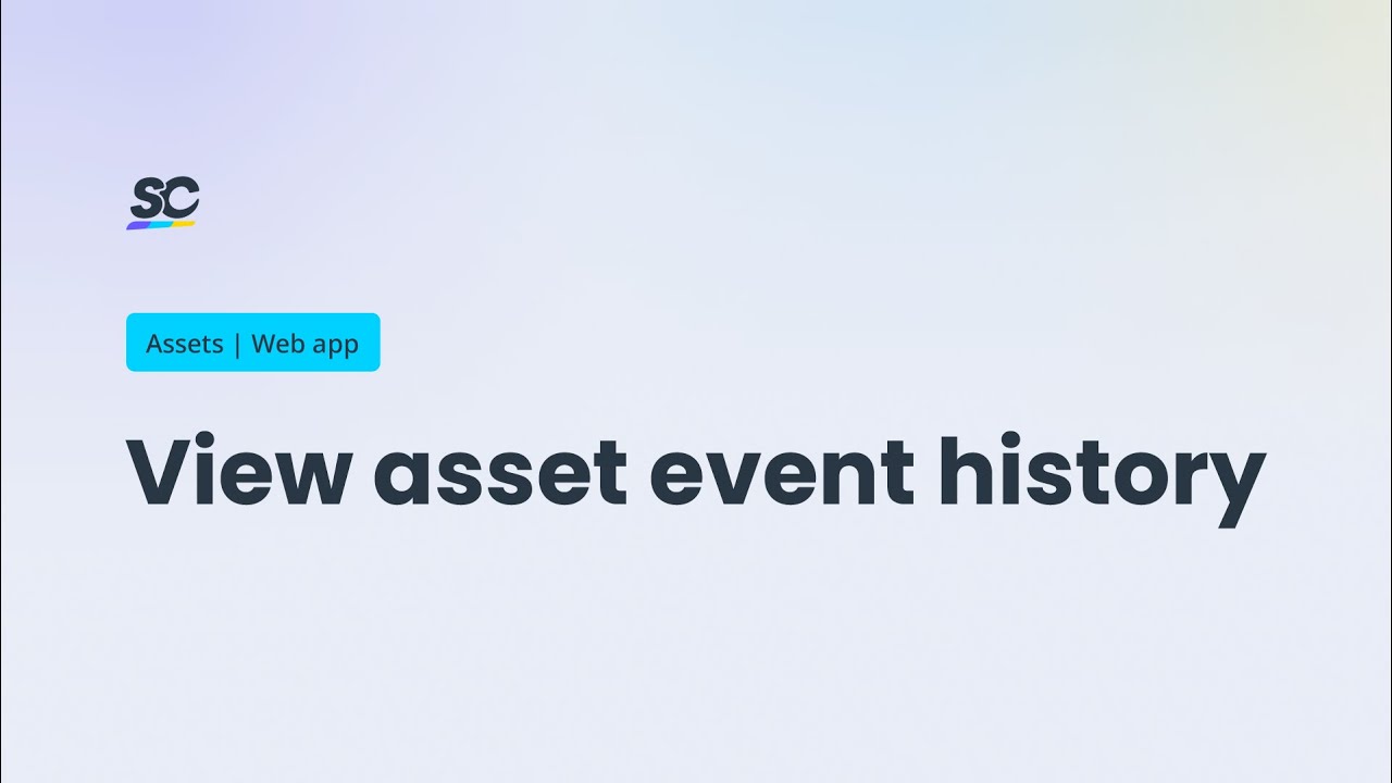 View asset event history | Tutorial | Web app