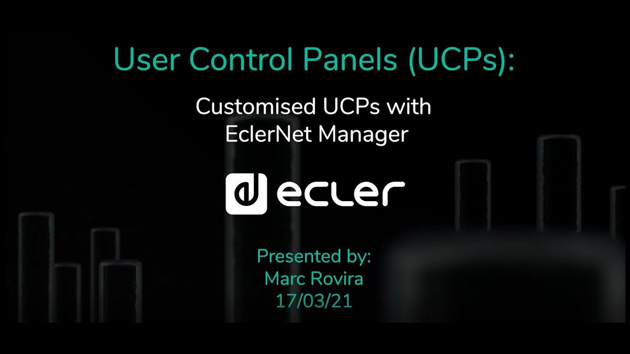 Ecler Webinars: Customised UCP with EclerNet Manager