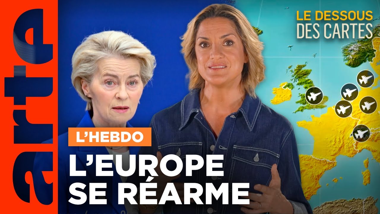 Défense européenne : le grand réarmement | Le dessous des cartes - ARTE