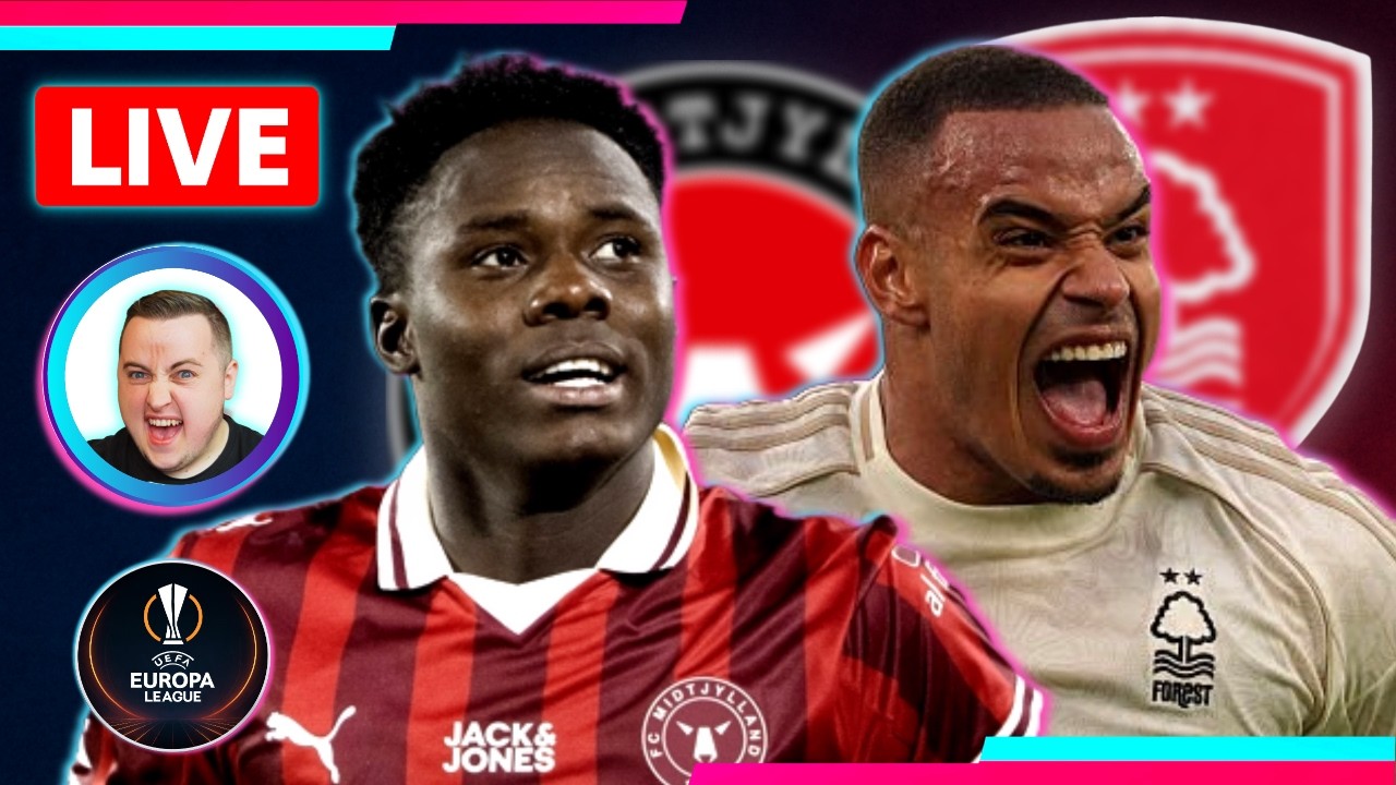 Midtjylland vs Nottingham Forest LIVE | UEFA Europa League Watchalong
