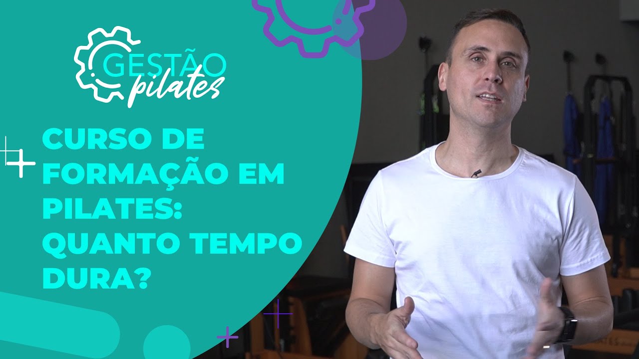Quanto tempo leva um Curso de Forma&ccedil;&atilde;o em Pilates?