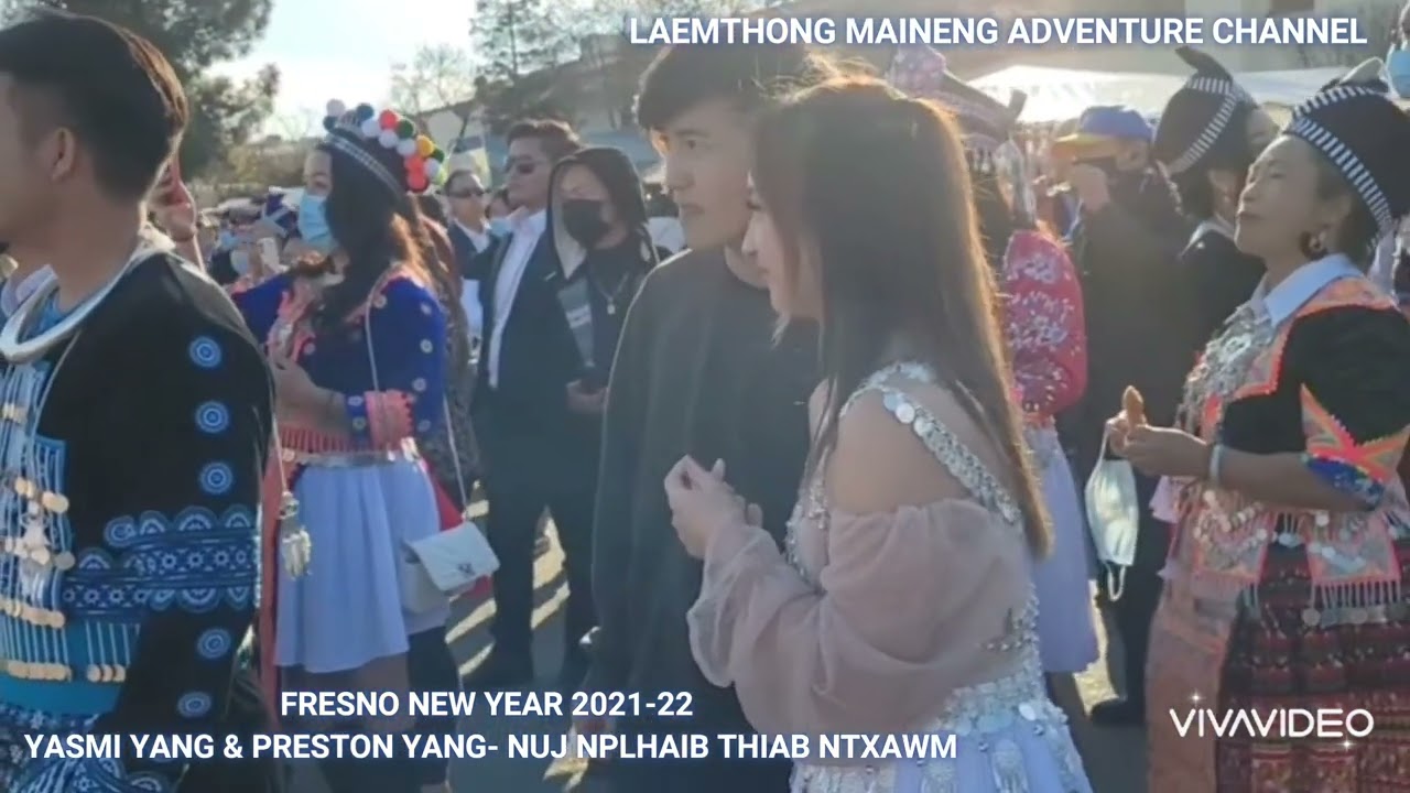 FRESNO NEW YEAR 2021-2022 YASMI & PRESTON YANG NUJ NPLHAIB THIAB NTXAWM BY KAWM MUAS