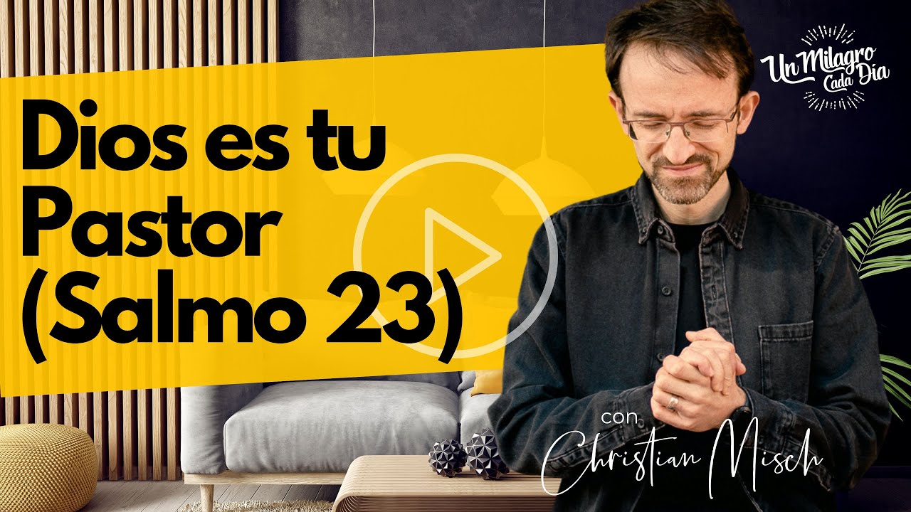 🐑 Dios es tu Pastor | Salmo 23 | Reflexiones cristianas