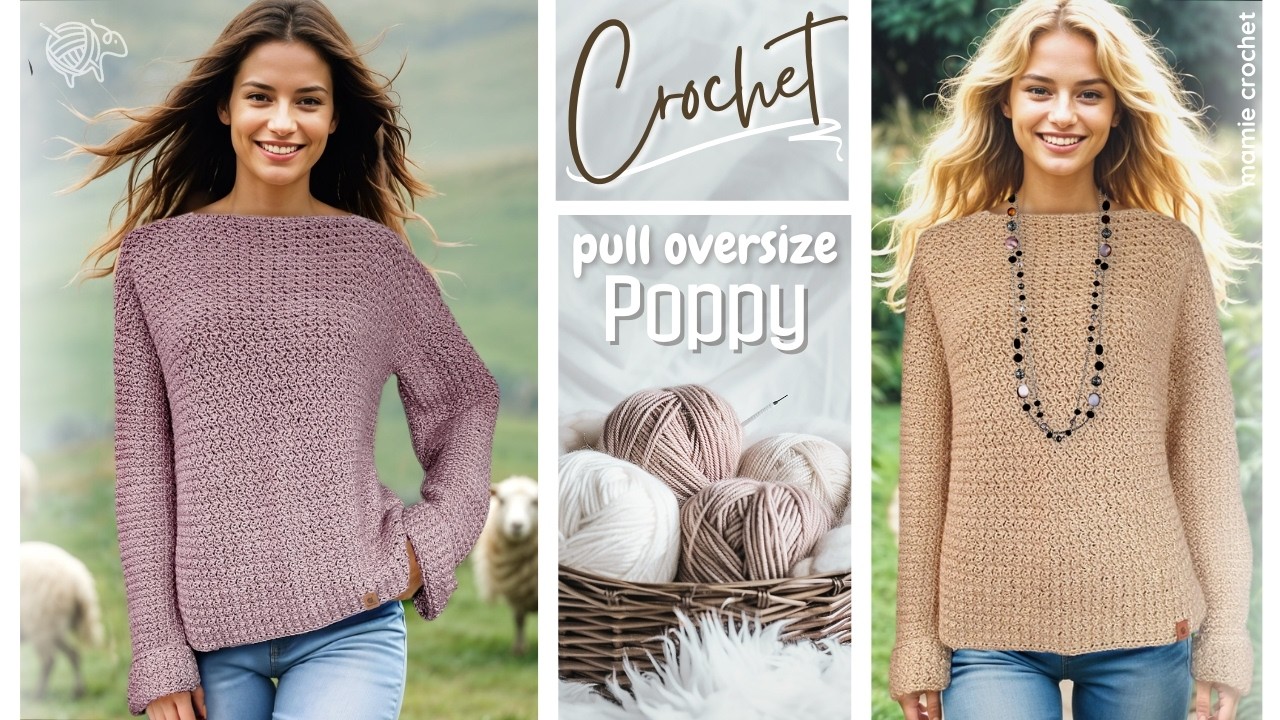 🥳CROCHET COCOONING POUR TOUTE LA FAMILLE 🥳TUTO MIXTE SPECIAL DEBUTANTE POPPY PULL TUBE @MamieCrochet