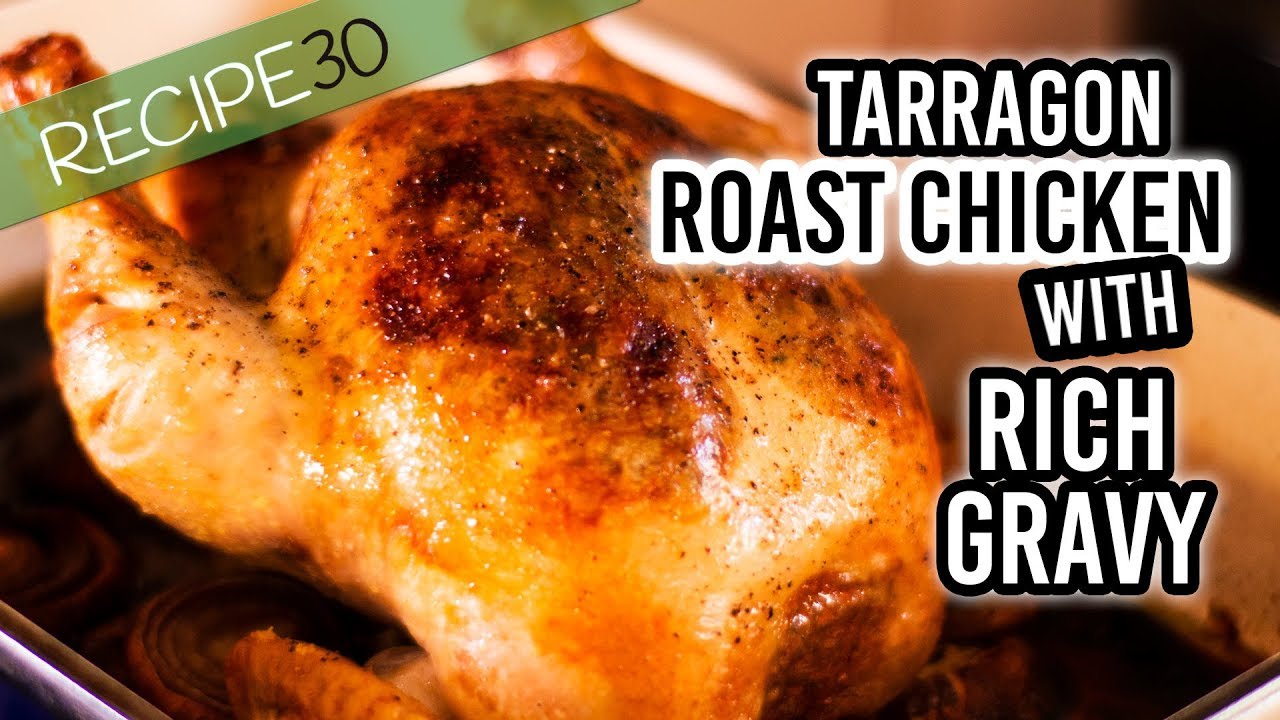 Roasted tarragon chicken with rich onion and garlic gravy