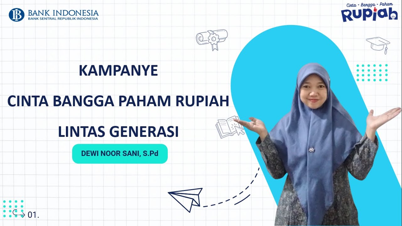 PRESENTASI FINALIS CALON DUTA GURU CINTA BANGGA PAHAM RUPIAH 2025 - DEWI NOOR SANI, S Pd
