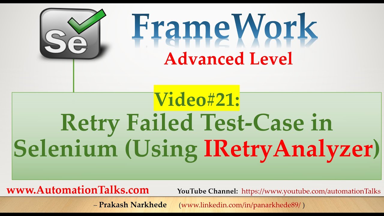 Selenium Framework - Advanced- 21. Retry Failed Test Cases automatically (TestNG / IRetryAnalyzer)