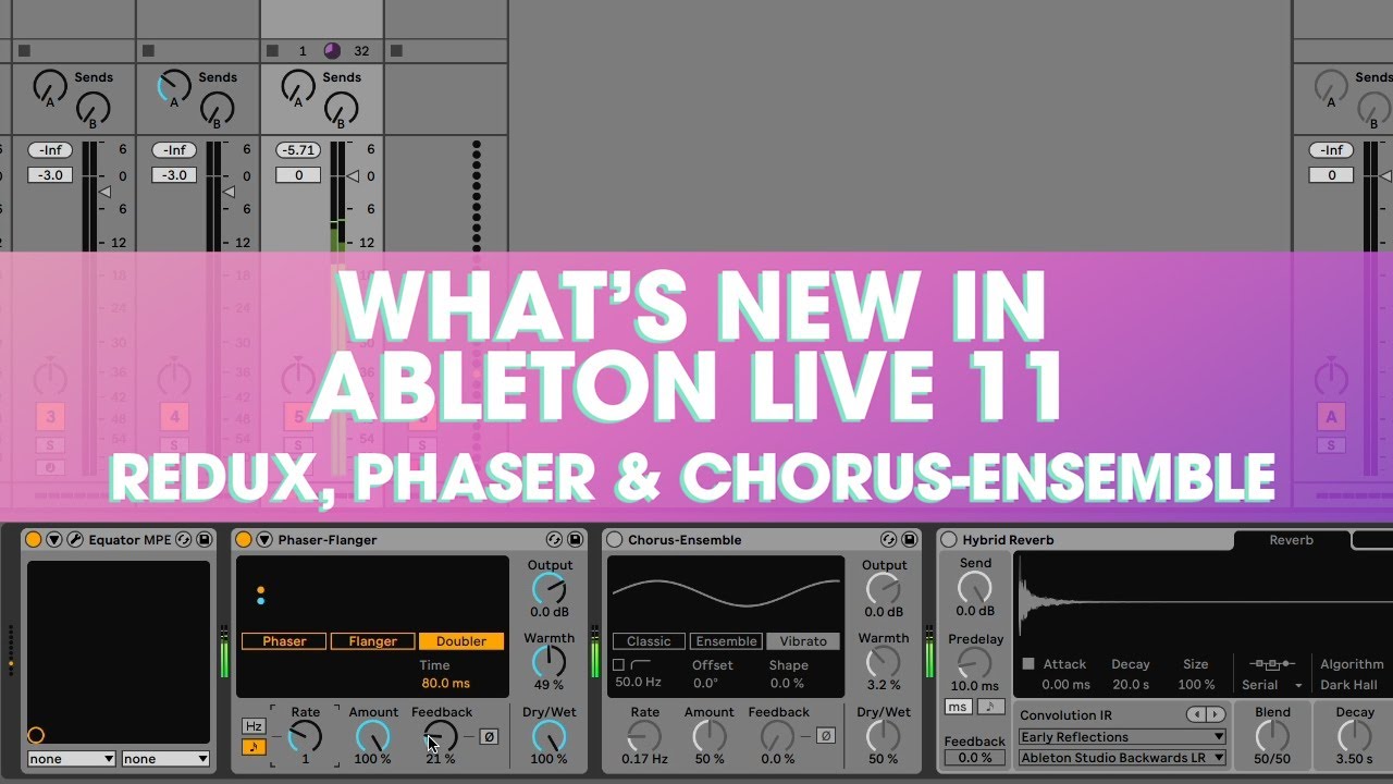 Redux, Phaser, and Chorus-Ensemble // What's New in Ableton Live 11