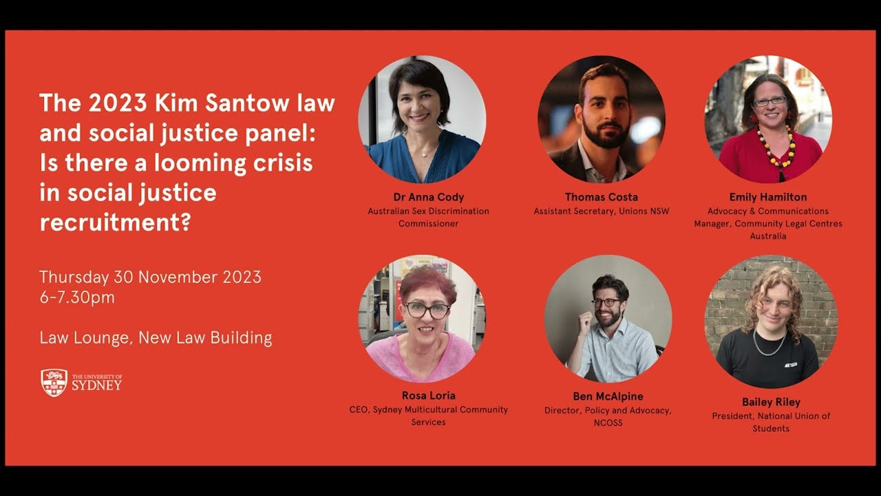 Kim Santow law and social justice panel: Is there a looming crisis in social justice recruitment?