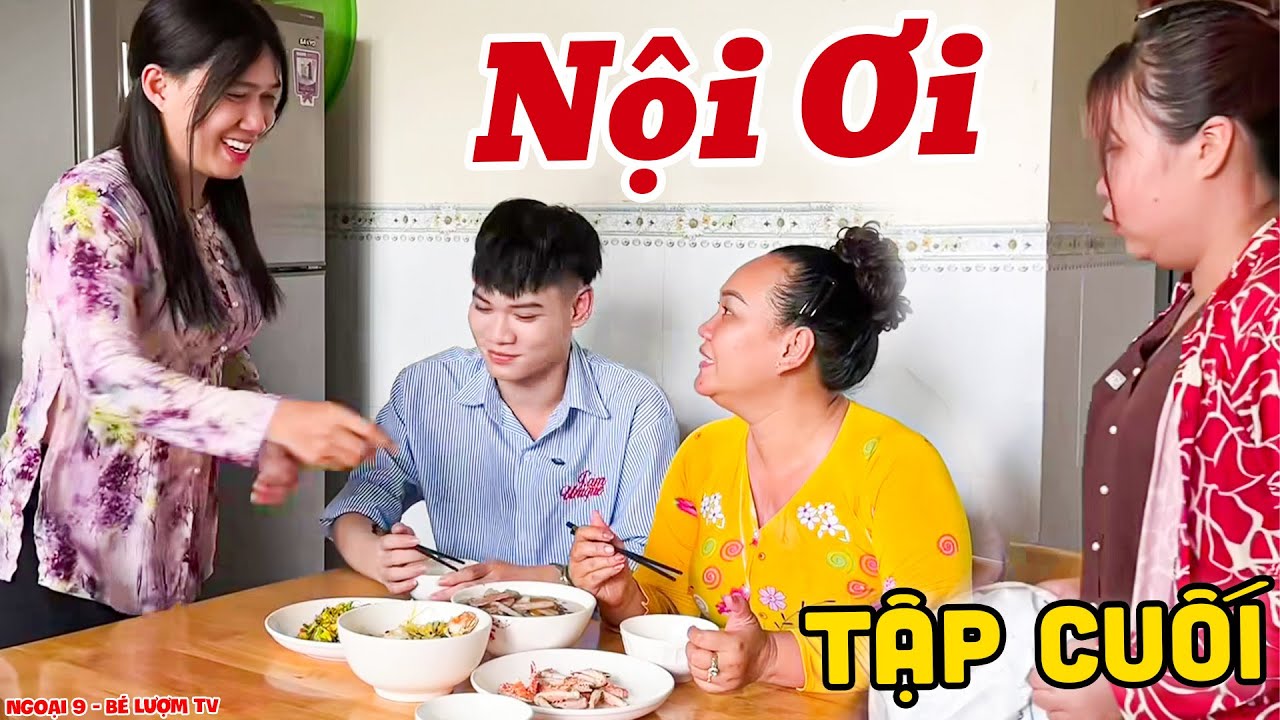Phim Ngắn Nội Ơi - Tập Cuối | Ngoại 9 - Bé Lượm TV