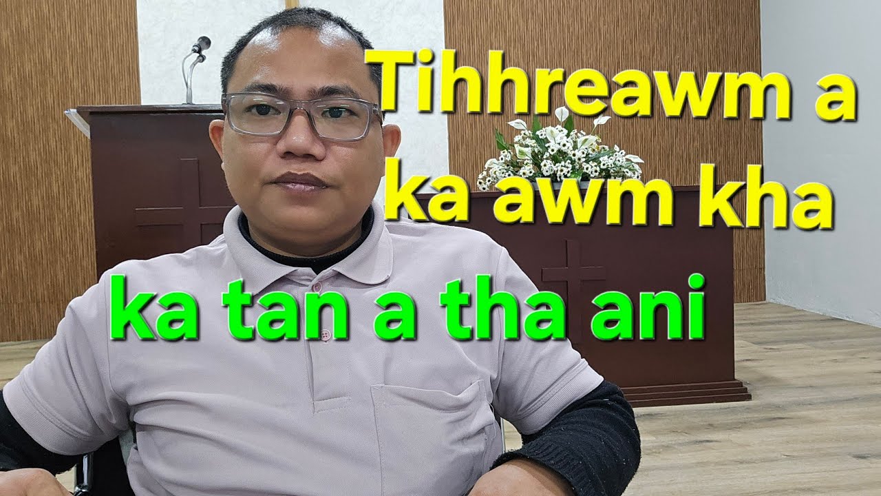 Mizo sermon Dawngtea khawlhring Thupui  Tihhreawm a ka àwm kha ka than a tha ani