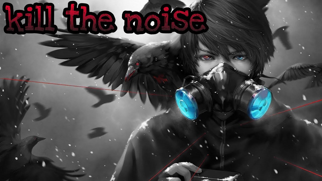 nightcore - kill the noise (papa roach)