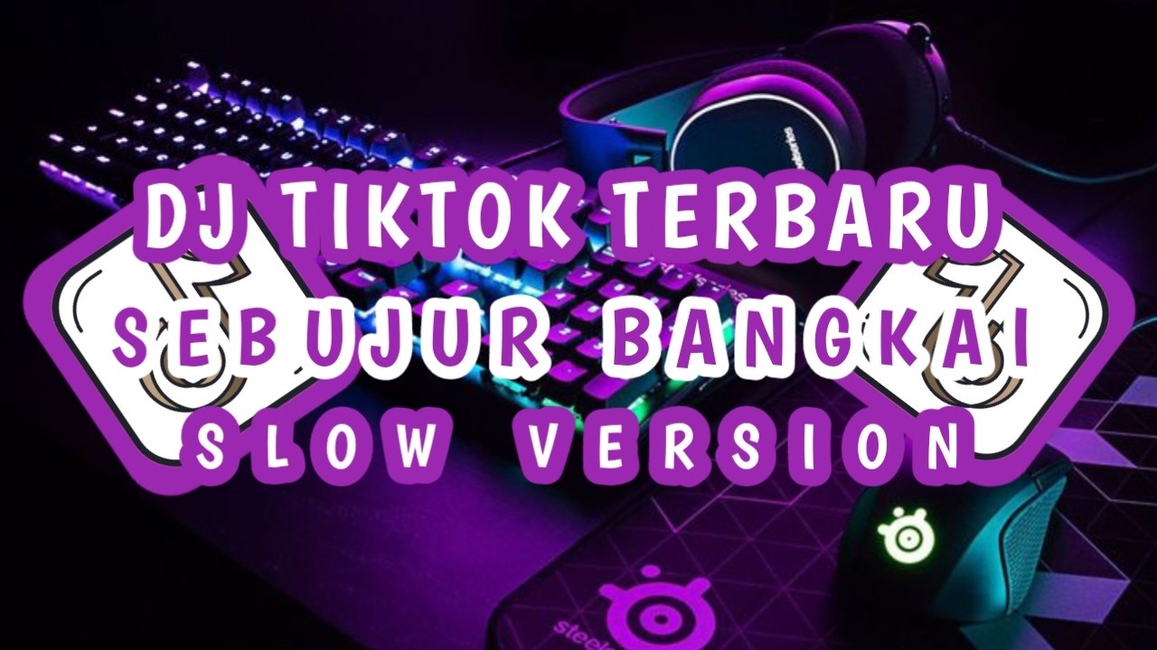 DJ SLOW VIRAL TIKTOK SEBUJUR BANGKAI SOUND BIKIN CANDU BY Yanz Tube