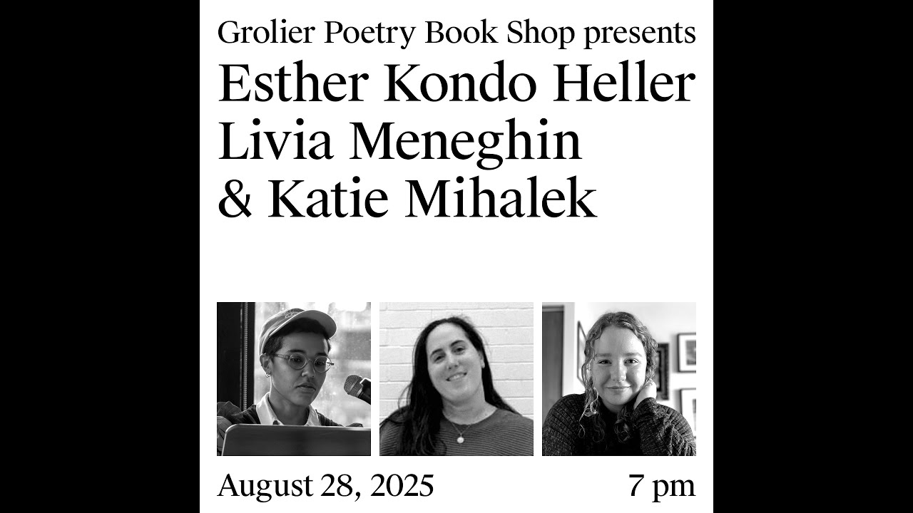 Grolier Hybrid Reading — Esther Kondo Heller, Livia Meneghin, and Katie Mihalek (Zoom 2025)
