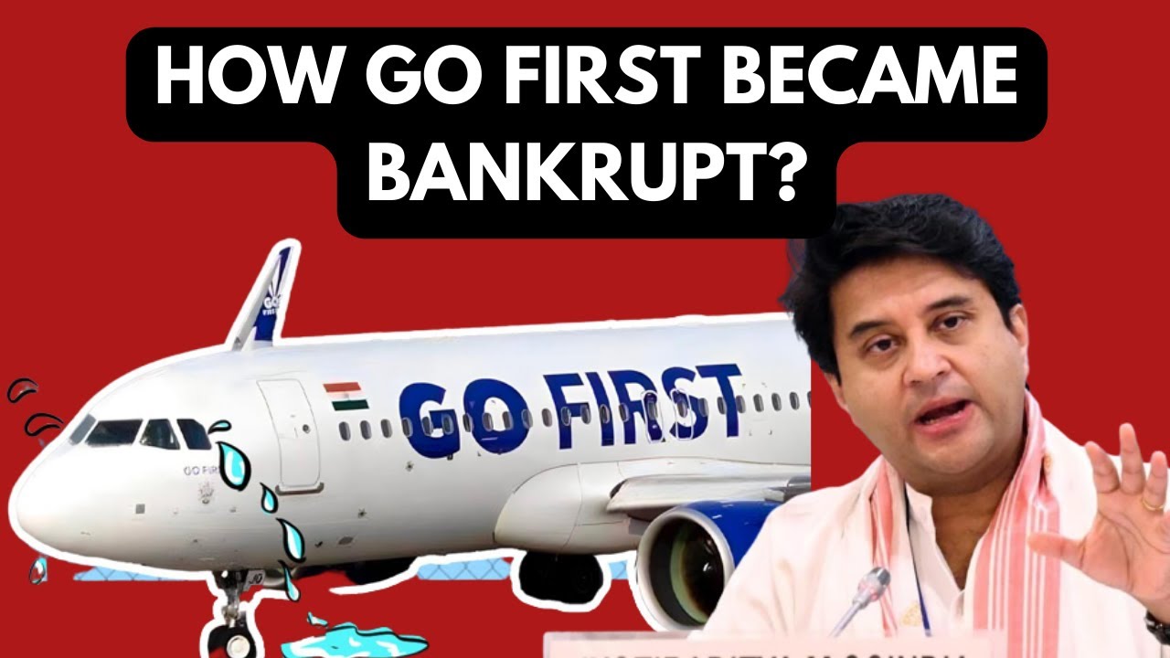 Go First Bankruptcy Explained | What Will Go First Do | Law on Bankruptcy