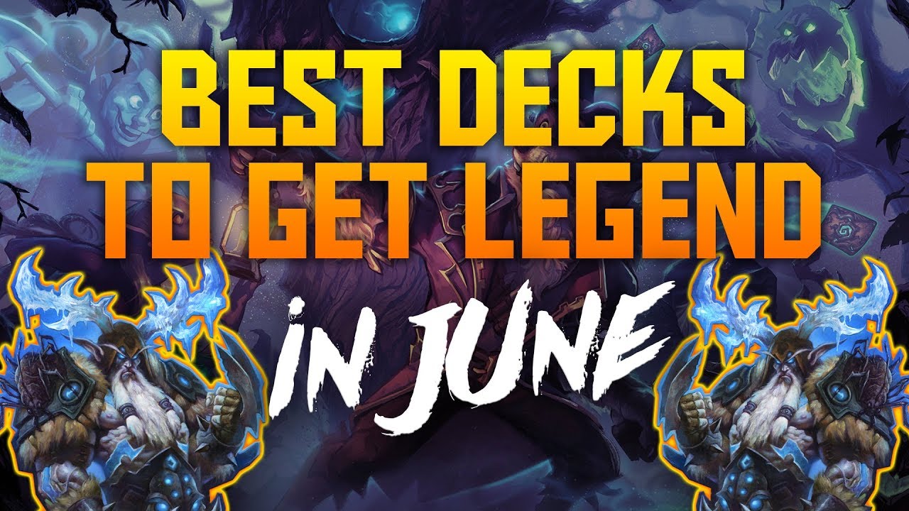 Hearthstone - Top Decks to Climb Ladder in June 2018 (Report #92) | Dekkster