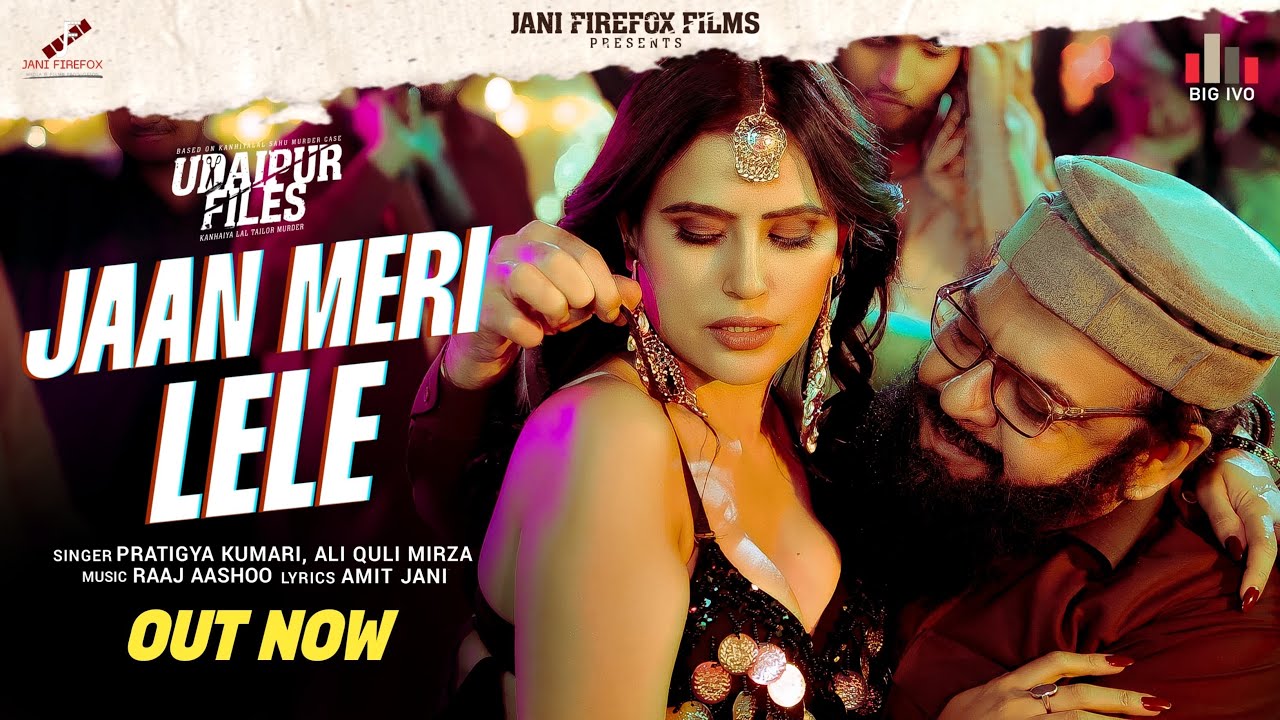 Jaan Meri Lele | Ali Quli Mirza | Amit Jani | Udaipur Files |Bharat S.| Releasing on 8th August 2025