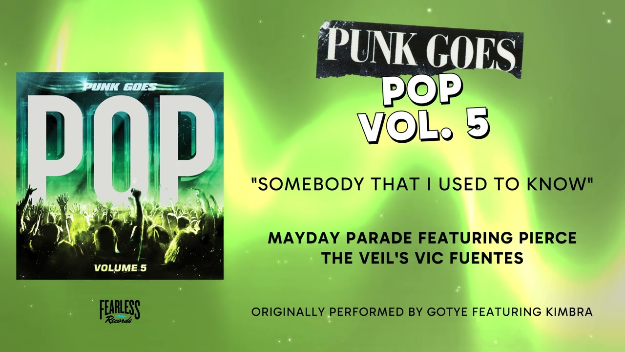 Mayday Parade feat. Pierce the Veil's Vic Fuentes - Somebody That I Used To Know - Gotye cover