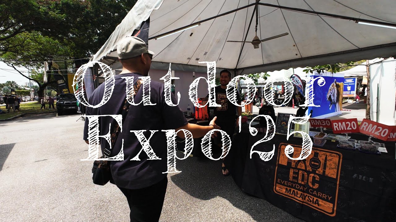 Vlog: Outdoor Expo Malaysia 2025 - Exploring Gear & Good Vibes featuring EDC Malaysia