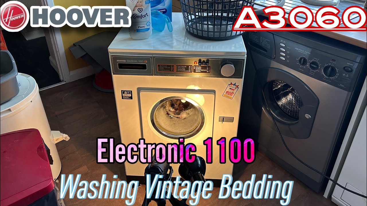 Washing Vintage Bedding in the Hoover A3060 Electronic 1100!