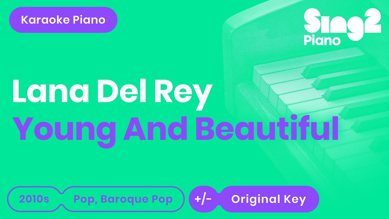 Lana Del Rey - Young And Beautiful (Karaoke Piano)