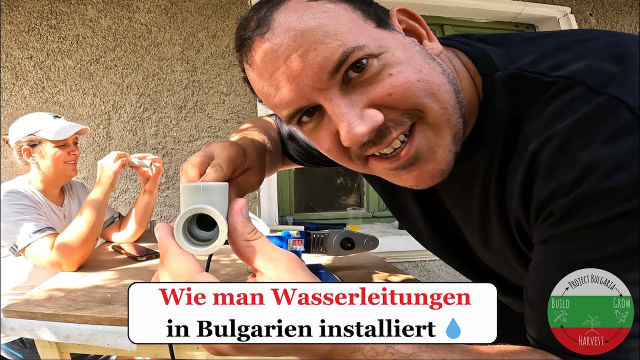 Wie man Wasserleitungen in Bulgarien installiert 💧- Ep.04 📺