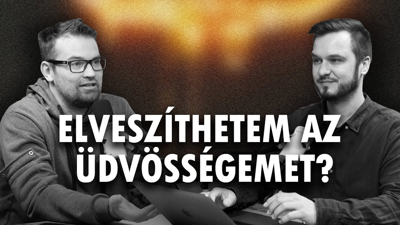 Elveszíthetem az üdvösségemet? - Grillezzük a teológust!