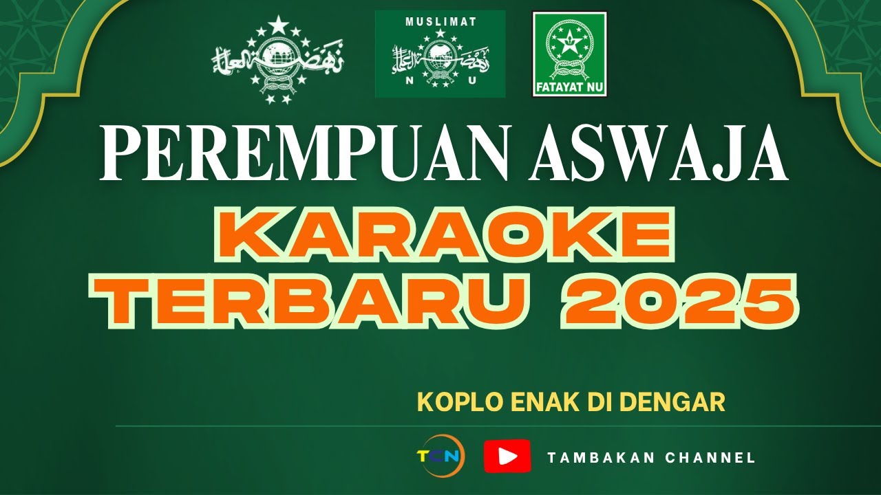 KARAOKE PEREMPUAN ASWAJA TERBARU KOPLO 2025