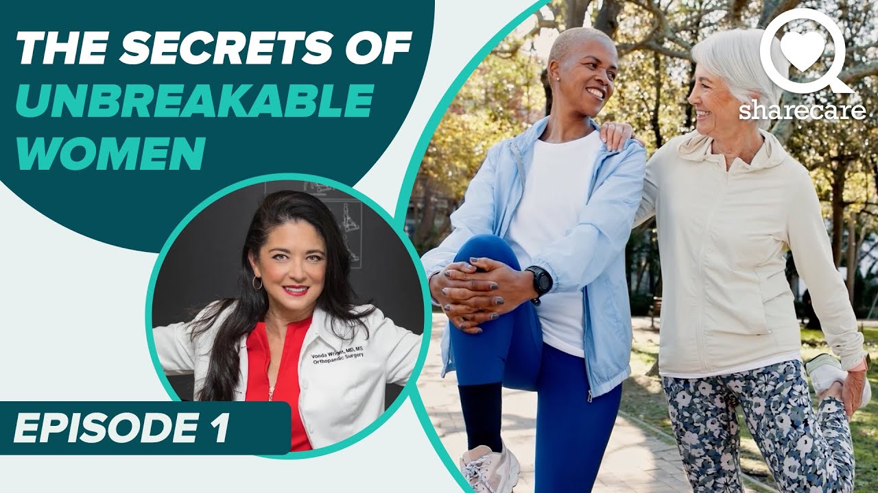 Episode 1: the secrets of Unbreakable women: what it means to age with power | Sharecare