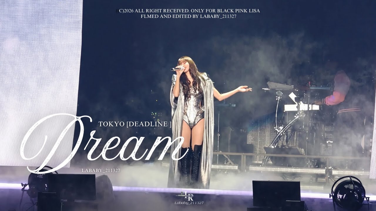 🤍리사 블랙핑크 BLACKPINK LISA FAN CAM [DREAM] 260116 DEADLINE TOKYO 4K
