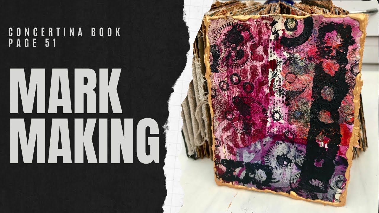 CONCERTINA / ACCORDION BOOK - PAGE 51: MARK MAKING #mixedmedia