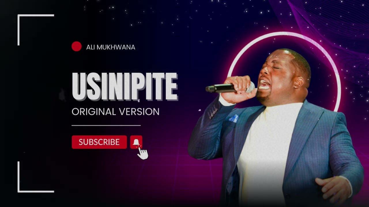 ALI MUKHWANA - USINIPITE (ORIGINAL VERSION) #NonStopWorship