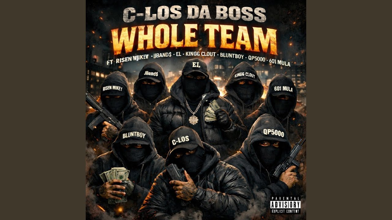Whole Team (feat. Risen Mikey, EL, KINGG CLOUT, 601Mula, Bluntboy, QP 5000 & JBand$)
