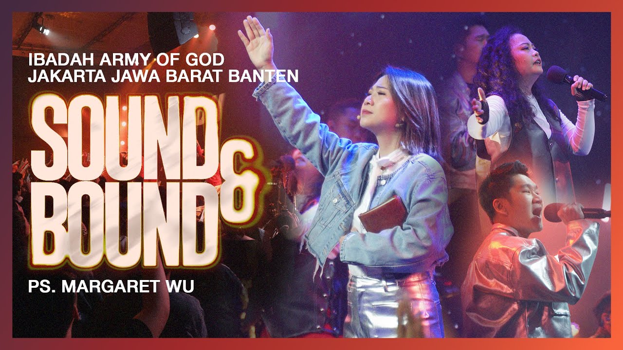 SOUND AND BOUND 2024 - CALLED TO WORSHIP | ARMY OF GOD | PS. MARGARET WU