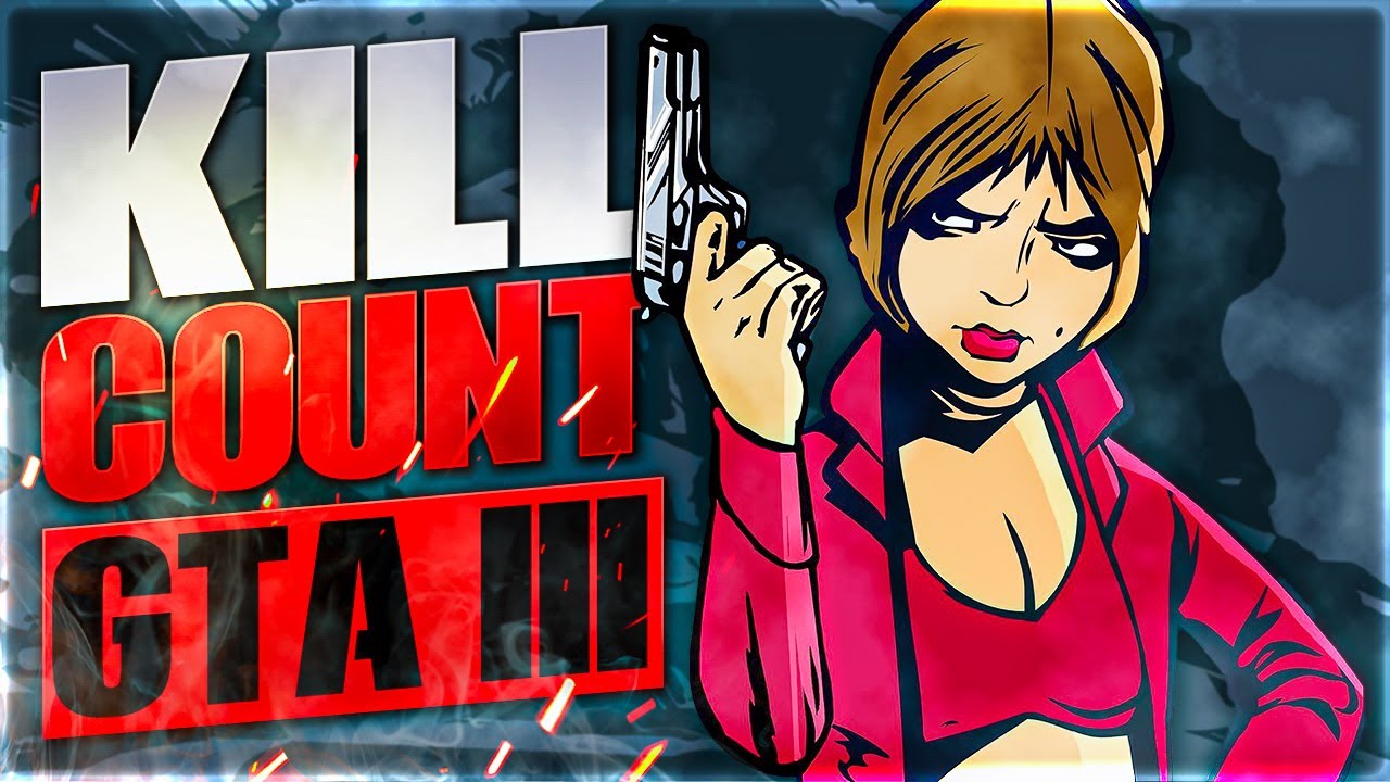 Grand Theft Auto III (2001) Kill Count