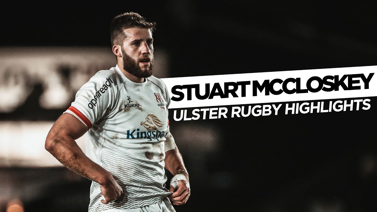 Stuart McCloskey | Ulster Rugby highlights | The Bangor Bulldozer