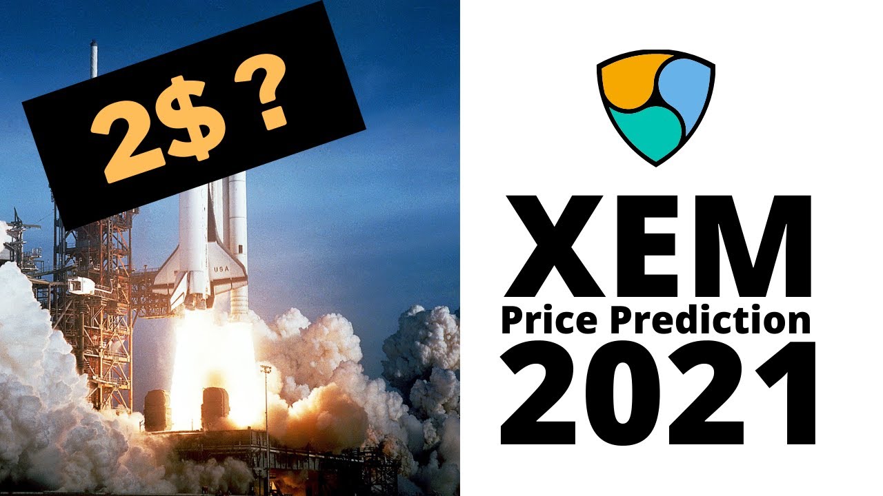 XEM Price Prediction For 2021 🔥 - Should I Buy XEM NEM token? 🚀
