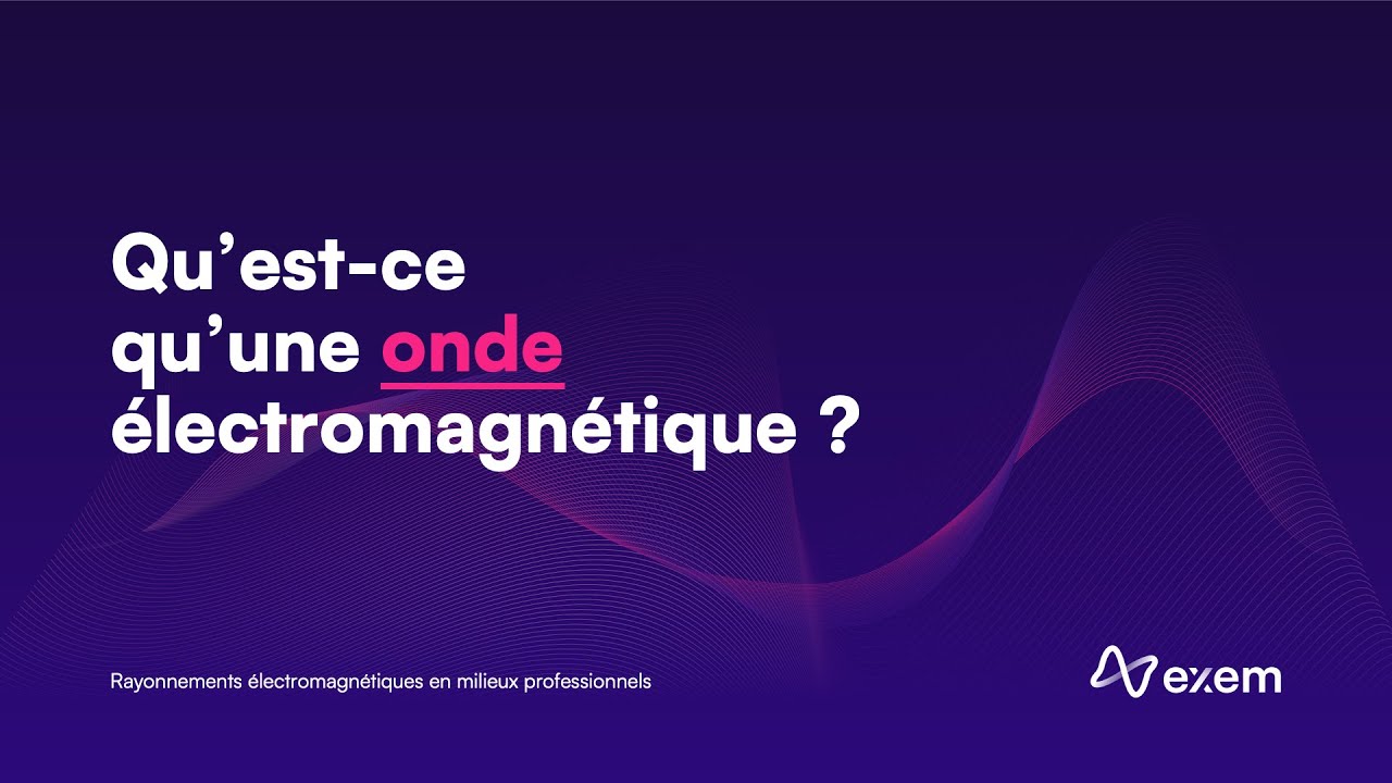 Episode 1 〰️ Qu'est ce qu'une onde électromagnétique ?
