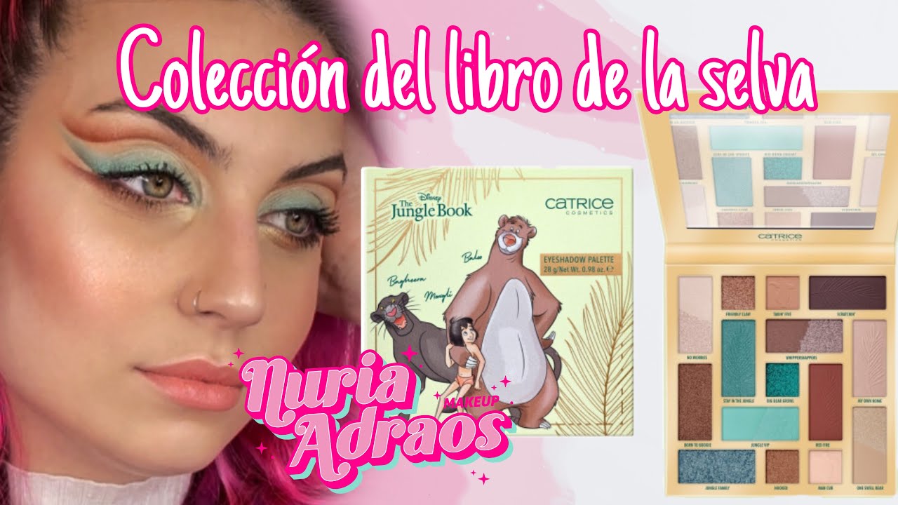 PROBANDO LA COLECCIÓN DEL LIBRO DE LA SELVA - NURIA ADRAOS MAKEUP