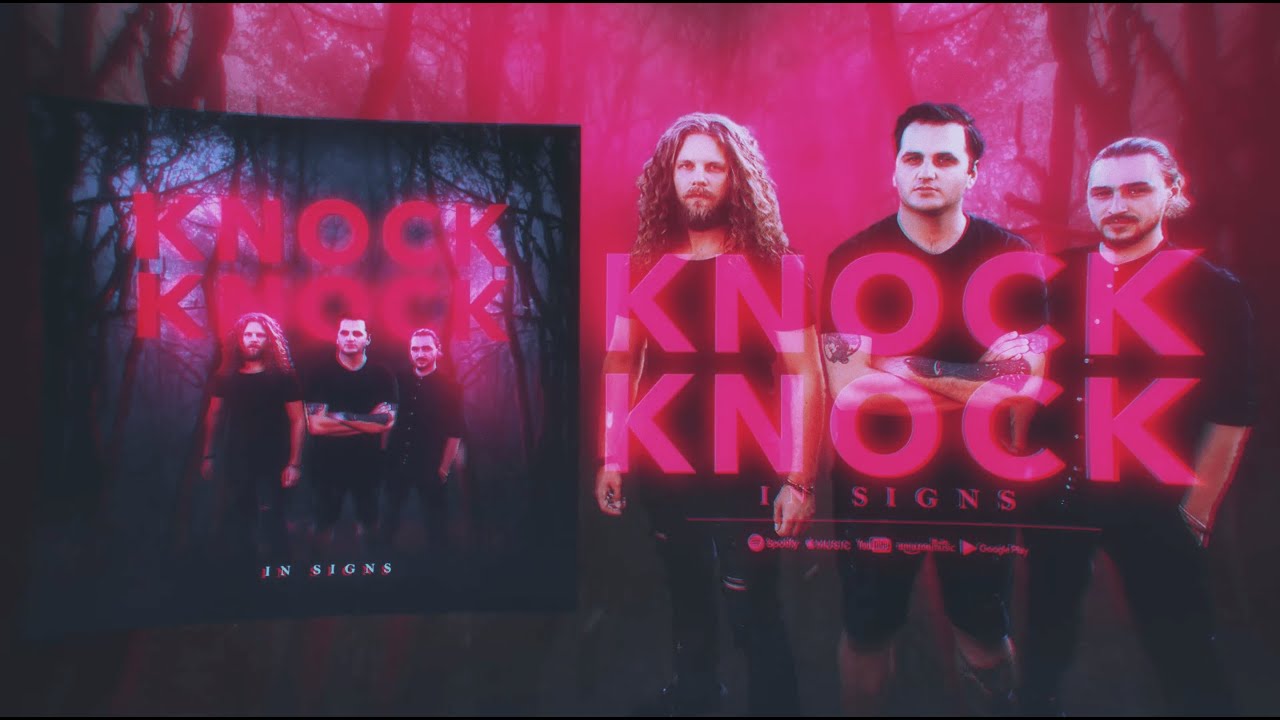 ֍ In Signs - Knock Knock (Lyric Video) New Song 2021
