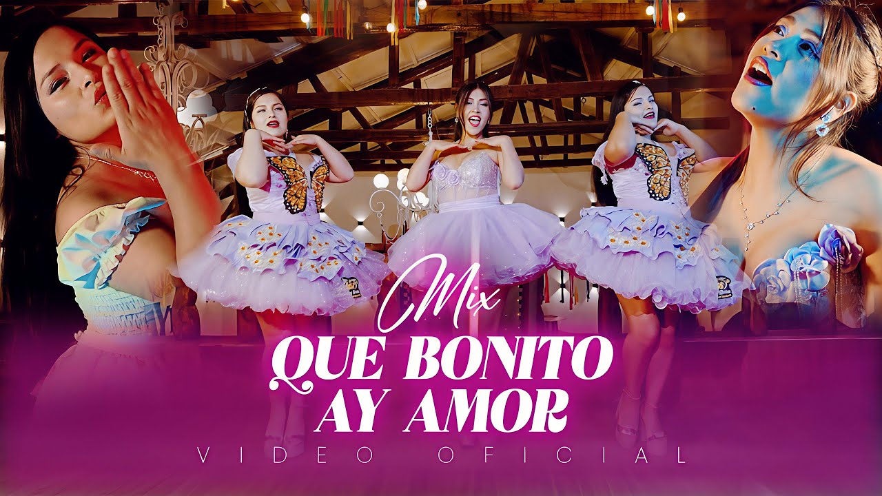 MIX QUE BONITO / AY AMOR / LAS GEMELAS CIELO Y BRISA Ft. MERYROUS (VIDEO OFICIAL)