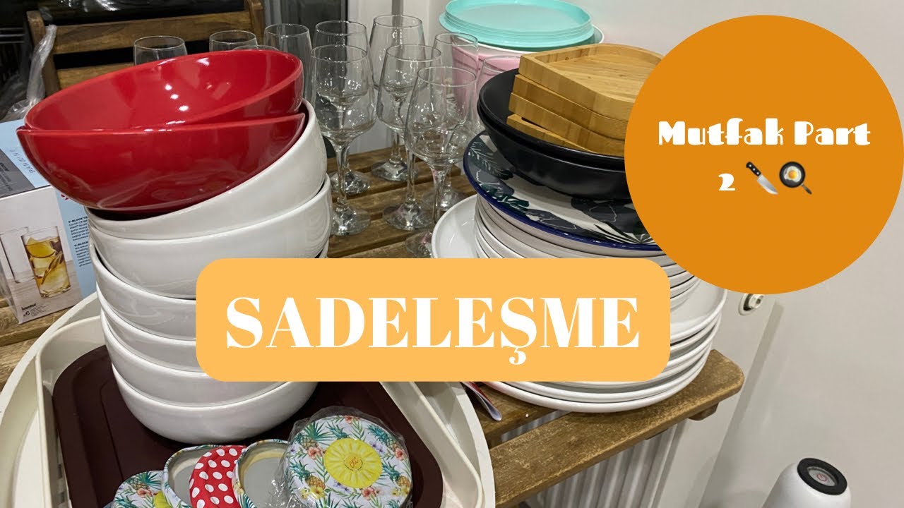 SADELEŞME | Mutfak Part 2 #sadeleşme #minimalism  #minimalizm