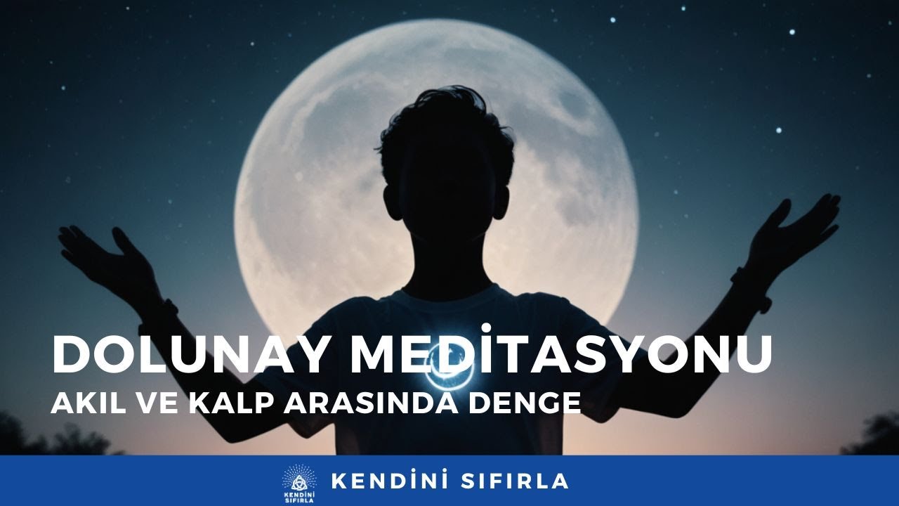Akıl ve Kalp Arasındaki Denge  - Dolunay Meditasyonu - Temmuz 2025 - Oğlak Burcu