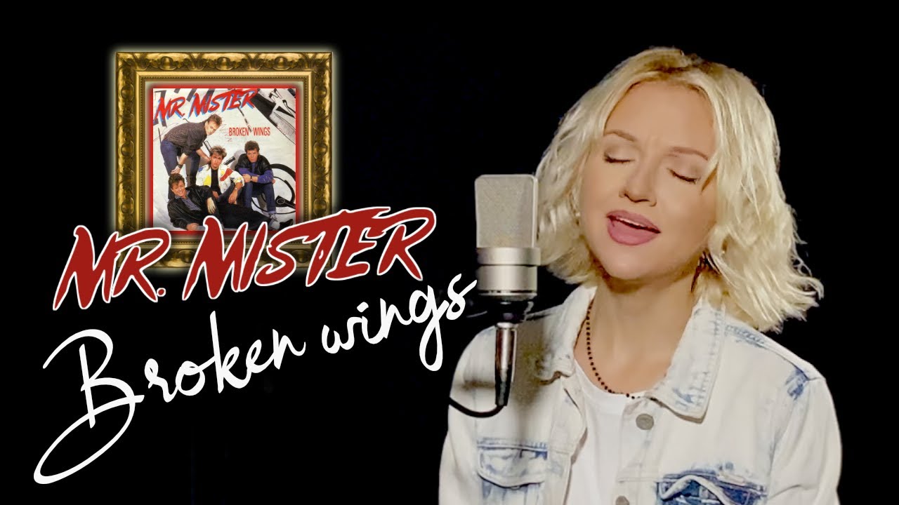 Broken Wings - Mr. Mister (Alyona)