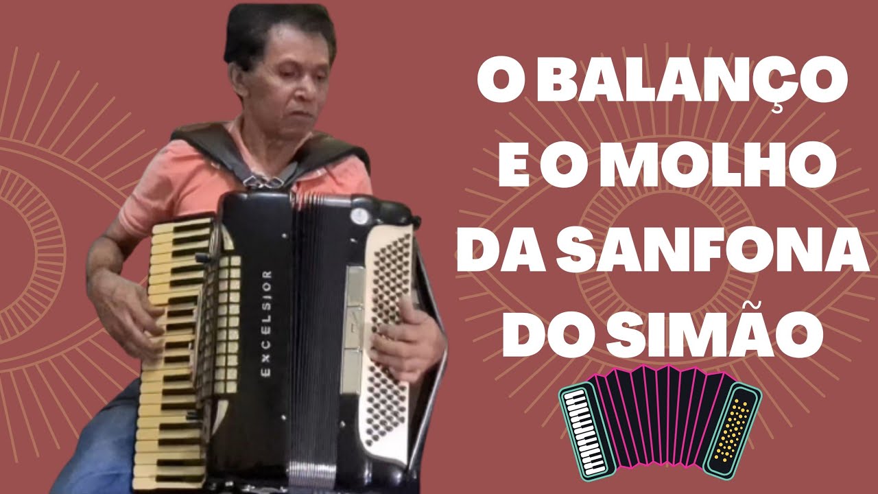 SANFONEIRO BOM DE OUVIDO E BOM DE DEDO - Simão Mão Boba -