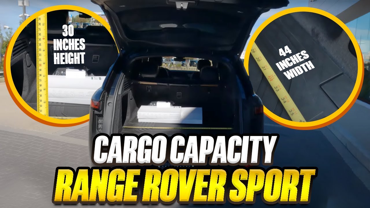 2023 Range Rover Sport - True Cargo Capacity Given In Inches