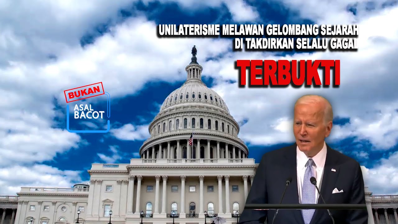 Sejarah Menakdirkan Kegagalan Unilaterialisme